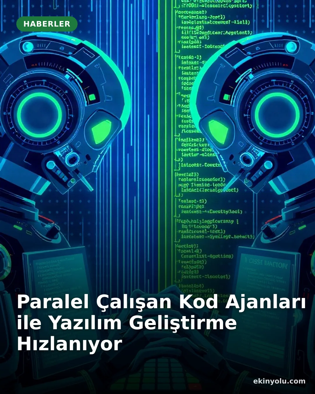 Paralel Çalışan Kod Ajanları ile Yazılım Geliştirme Hızlanıyor